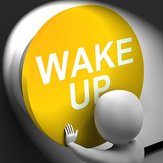 Wake up early morning