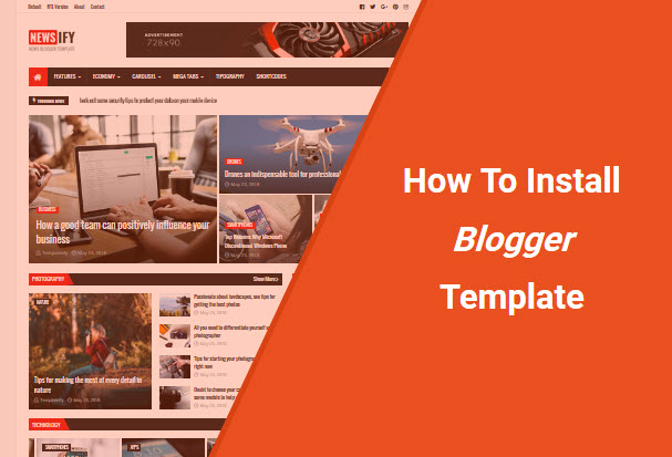 How To Install a Blogger Template How To Install a Blogger Template