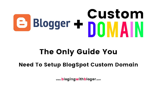 Add Custom Domain to Blogger BlogSpot
