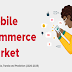Mobile Commerce Market in 2020-2025 #infographic