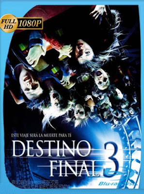 Destino Final 3 (2006) HD [1080p] latino [GoogleDrive] RijoHD