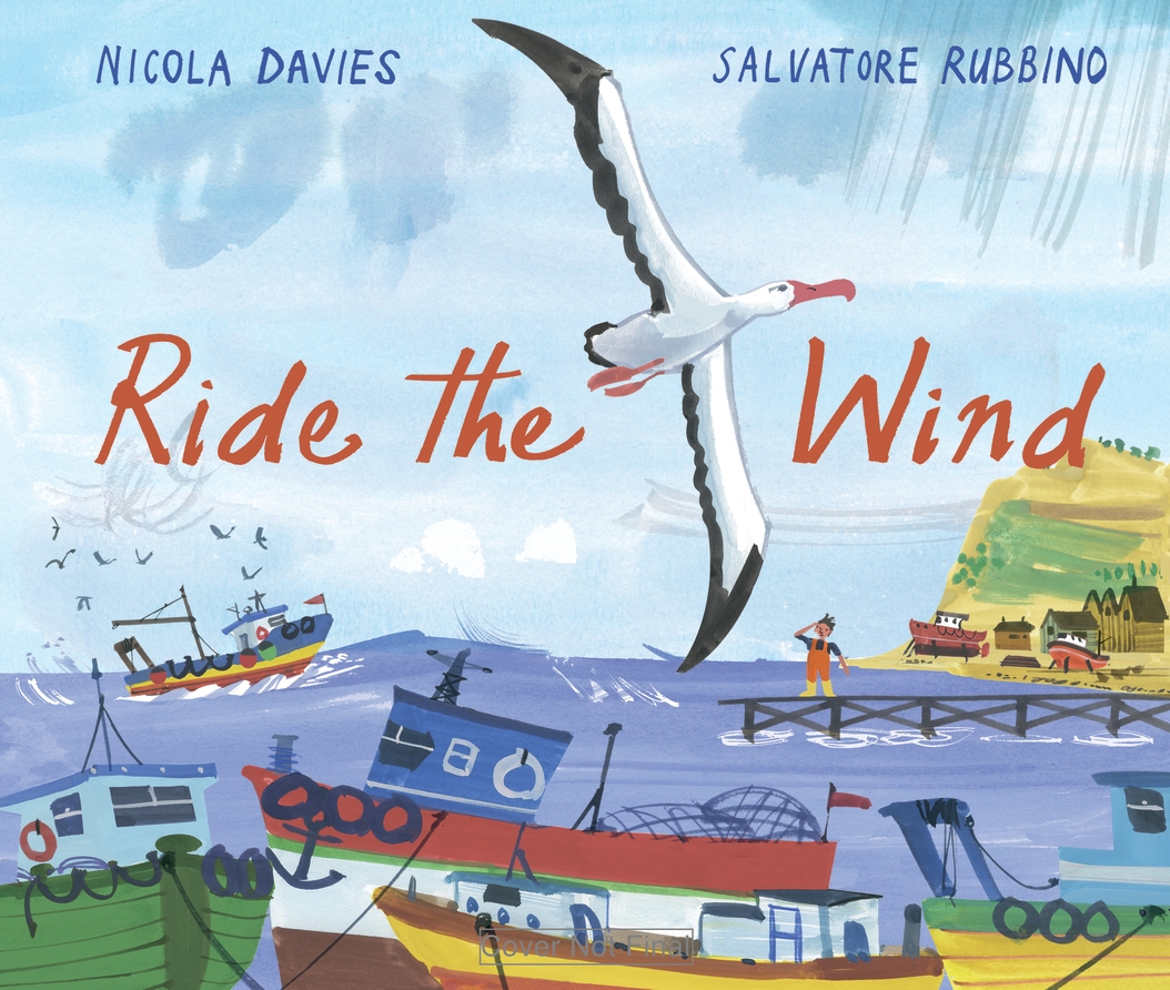 Picture Book Party Ride the Wind by Nicola Davies & Salvatore Rubbino