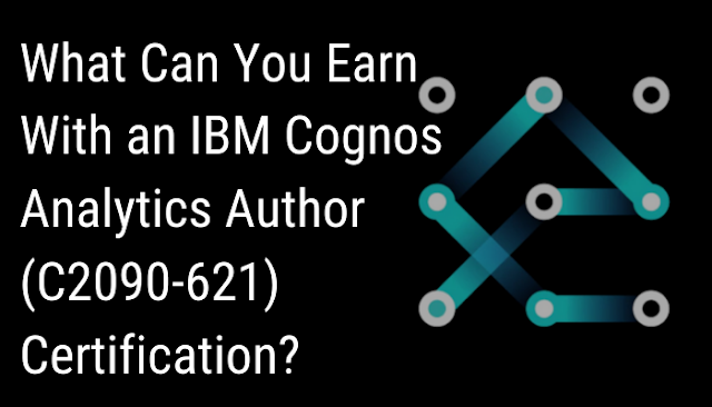 IBM Cognos Analytics Author (C2090-621) Certification, C2090-621, IBM C2090-621 Certification, IBM Cognos Analytics Author V11