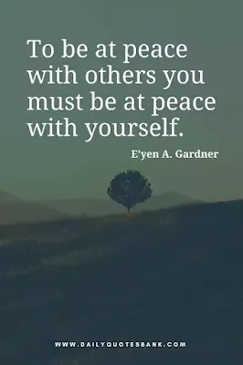 Best inspirational famous short quotes about peace of mind, love, life, world and yourself