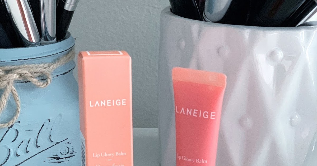 Product Review Laneige Lip Glowy Balm
