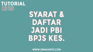 Ini Syarat dan Cara Daftar Jadi Penerima Bantuan Iuran BPJS Kesehatan Kriteria Jadi Penerima Bantuan Iuran BPJS Kesehatan