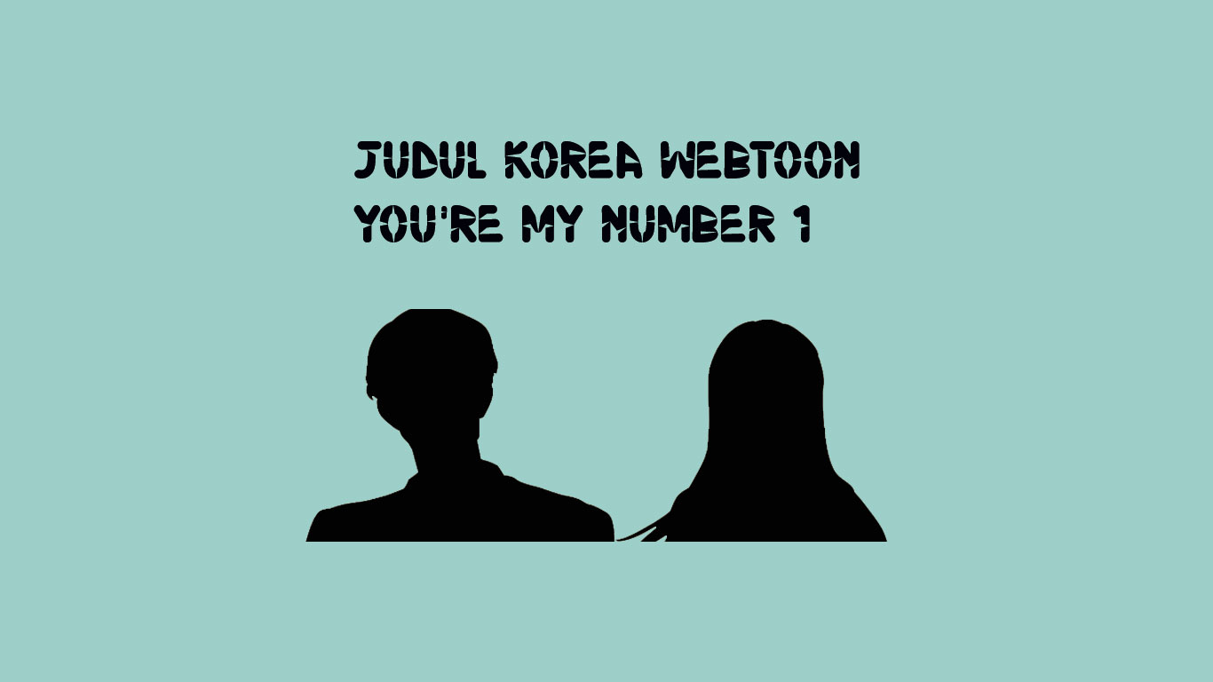 Judul Korea toon You're My Number 1 ShaLaman