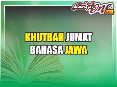 21++ Khutbah jumat bahasa jawa tahun 2021 ideas