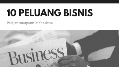 Ide Bisnis Pelajar Ide Bisnis Pelajar