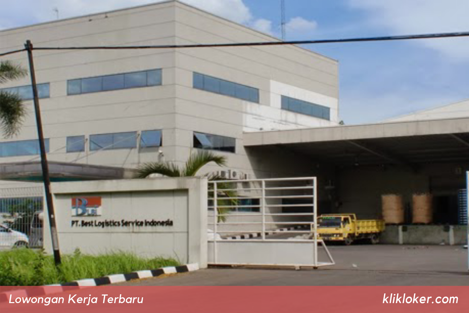 Lowongan Kerja PT Best Logistics Service Indonesia