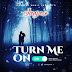 AUDIO l Dogo Janja - Turn Me On l Download