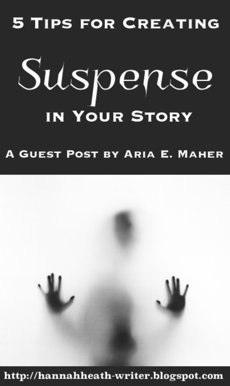 Hannah Heath: 5 Tips for Creating Suspense in Your Story: A Guest Post