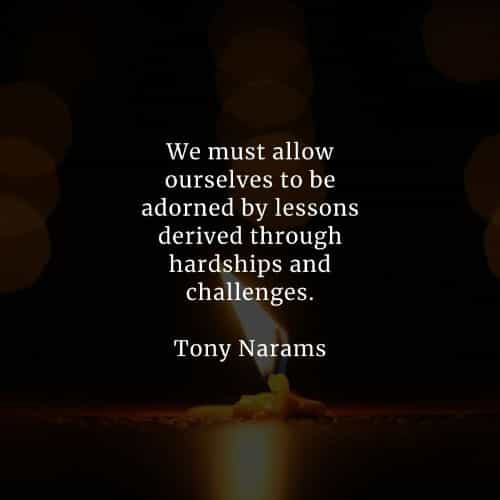 Challenges quotes that will help you become stronger Challenges quotes that will help you become stronger