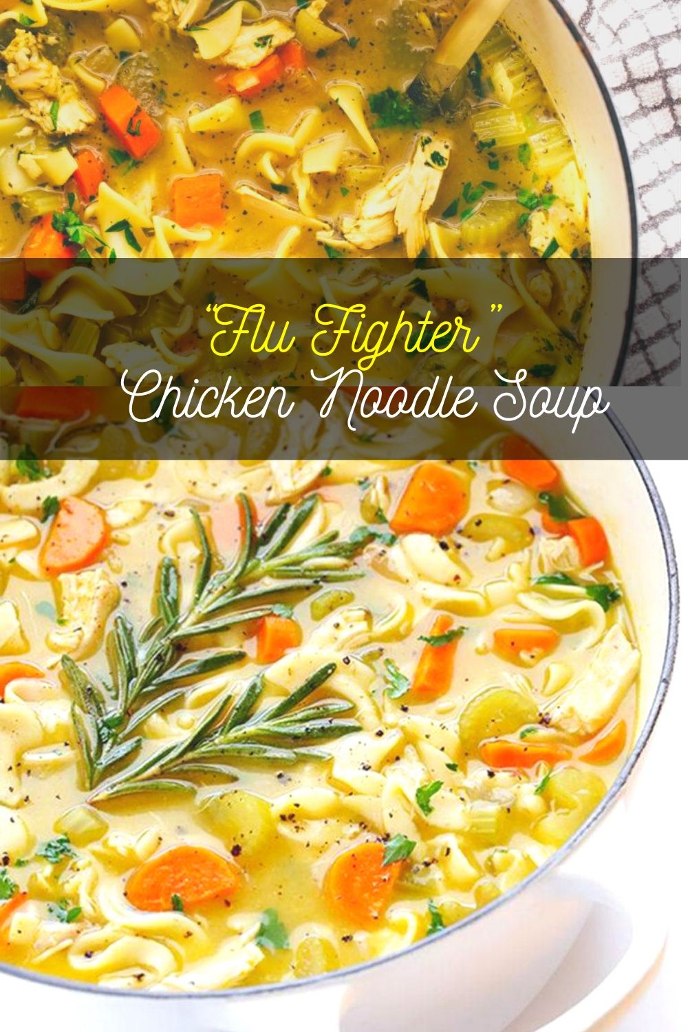 “Flu Fighter” Chicken Noodle Soup