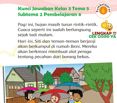Lengkap Kunci Jawaban Tematik Kelas 3 Tema 5 Subtema 2 Pembelajaran 6 Kunci Jawaban Lengkap Dan Terbaru Simplenews