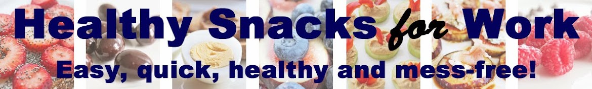 Healthy Snacks for Work | Easy to Make Snacks and Easy Healthy Snacks for Adults