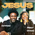 Audio + Video: Samsong Ft. Mercy Chinwo – Jesus