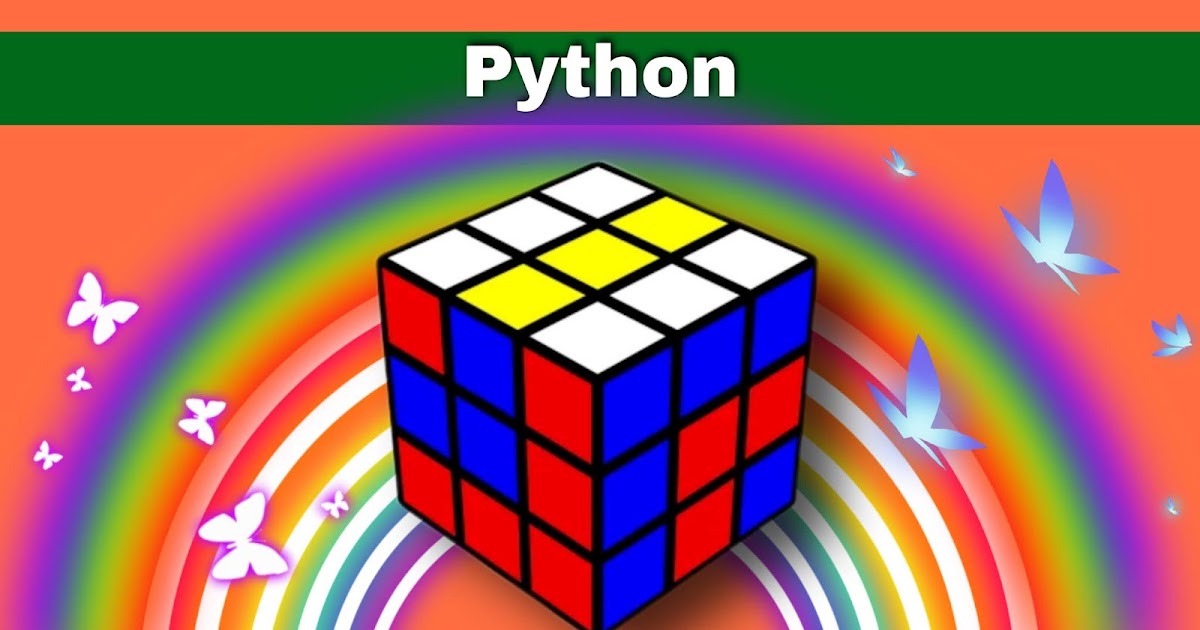 Rubik's cube Patterns : Python- A 04 | How to solve a Rubik's cube ...