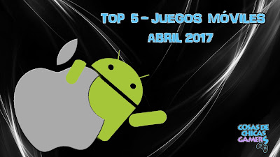 Top 5 Juegos móviles