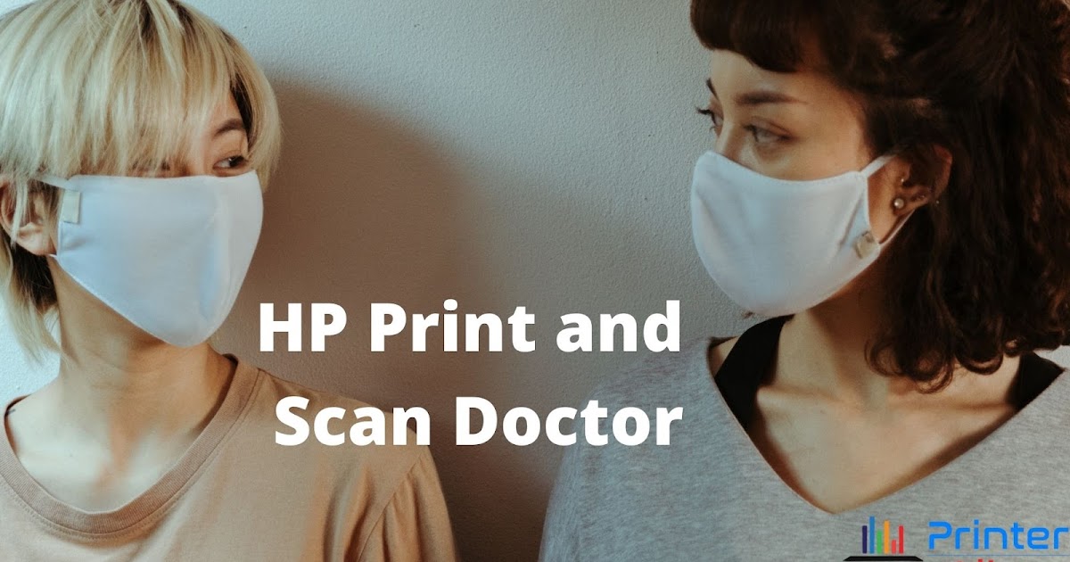 hp print and scan doctor hp print and scan doctor