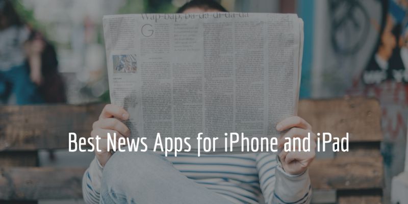 Best News Apps for iPhone & iPad