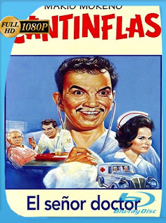 Cantinflas El señor doctor (1965) HD [1080p] Latino [GoogleDrive] SXGO