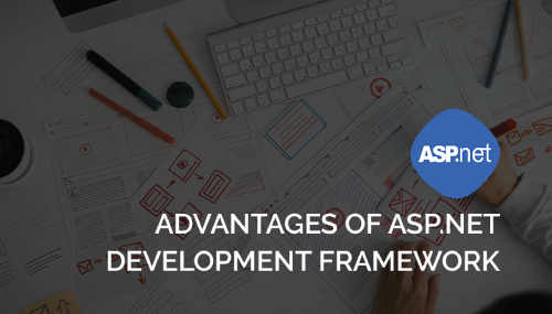Advantages Of Asp.Net Development Framework 