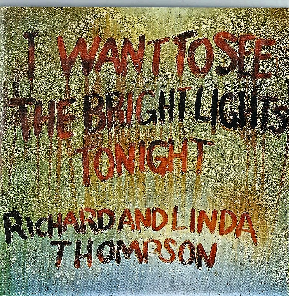 Quiet Days I Want To See The Bright Lights Tonight.