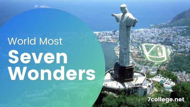 The New 7 Wonders of the world famous attractive place