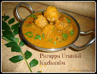 Paruppu Urundai Kuzhambu / Paruppu Urundai Kulambu Recipe / Lentil Balls in Tamarind Gravy Recipe