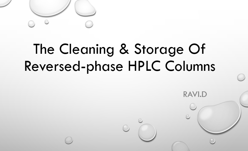 The Cleaning & Storage of ReversedPhase HPLC Columns