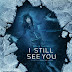 Trailer y sinopsis oficial: I still see you