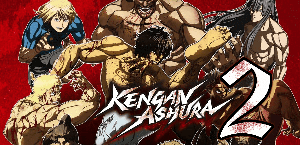 Kengan Ashura Saison 3 Date De Sortie KENGAN ASHURA TEMPORADA 2 12/12 En Audio Latino POR MEGA