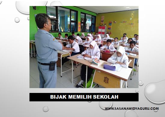PILIHAN BIJAK MASUK KE SEKOLAH SASANA WIDYA GURU