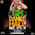 [Dancehall MIXTAPE]: DJ MANNI - GH Danceahall VOLUME 11