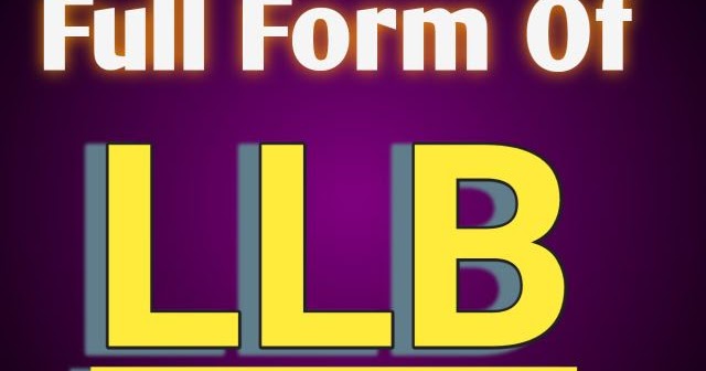 Full Form Of Llb What Is Llb Full Form Dictionary A To Z Full Forms