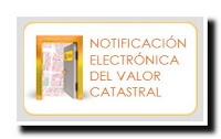 NOTIFICACION ELECTRONICA DEL VALOR CATASTRAL