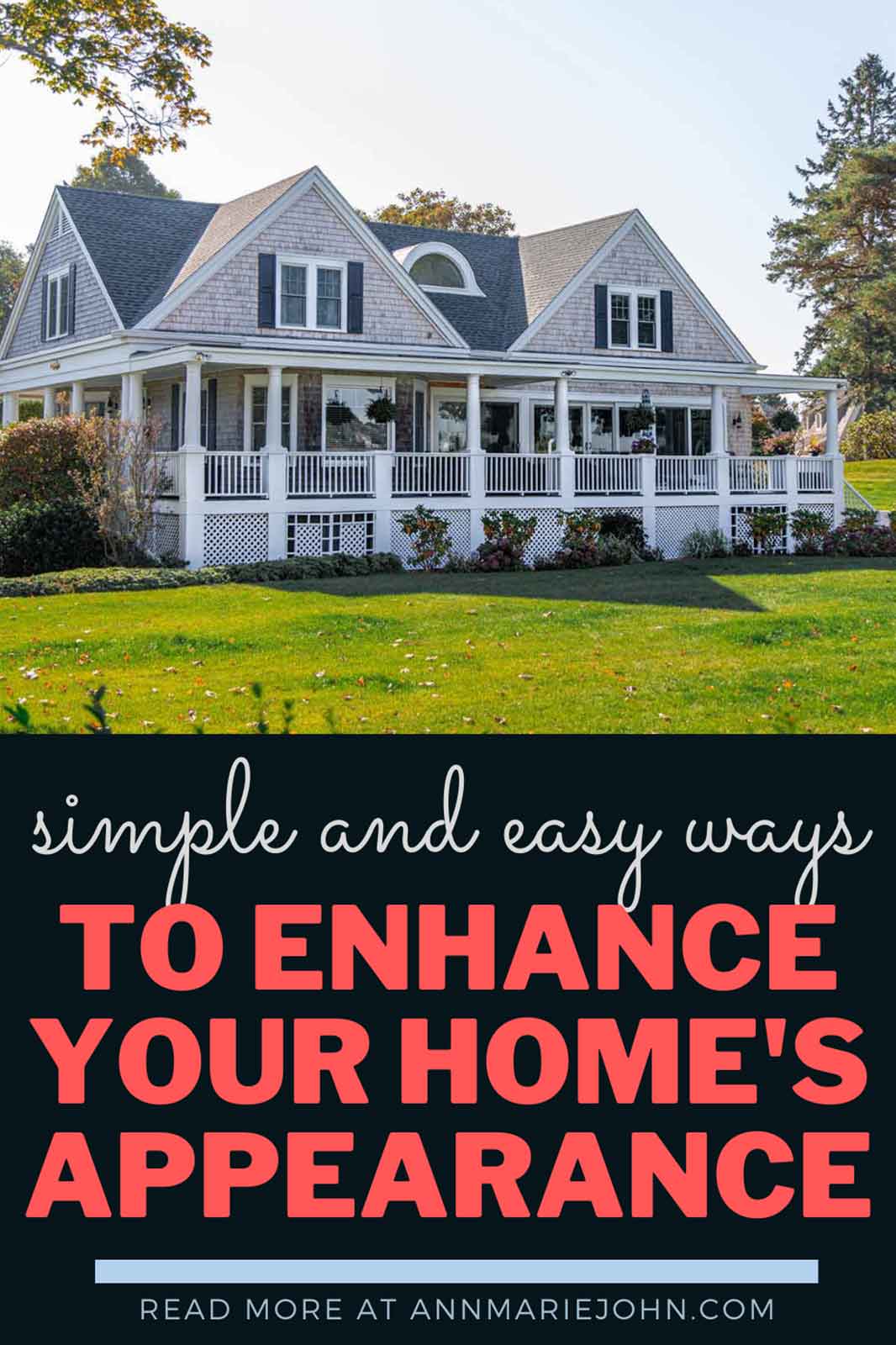 Simple and Easy Ways to Enhance the Appearance of Your Home