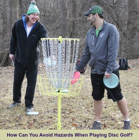 How Can You Avoid Hazards When Playing Disc Golf? World Informs