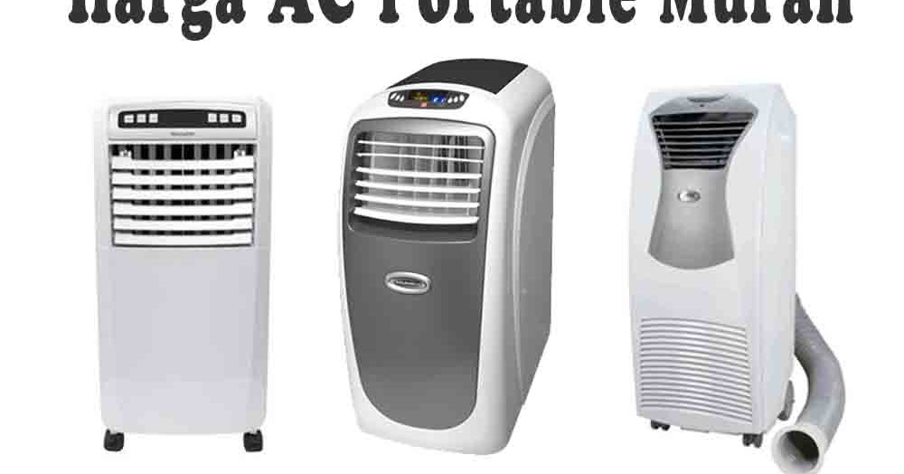 Daftar Harga AC Model Portable Terbaru 2021 Murah | Situs Harga Dan
