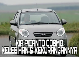 Kelebihan dan Kekurangan Kia Picanto Cosmo