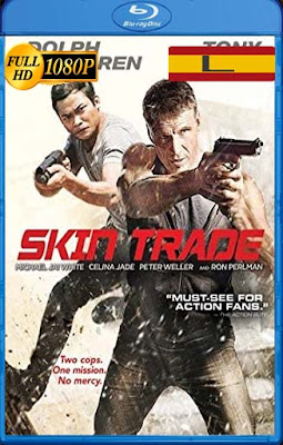 Skin Trade Tráfico humano (2015) HD [1080P] Latino [GoogleDrive] rijoHD