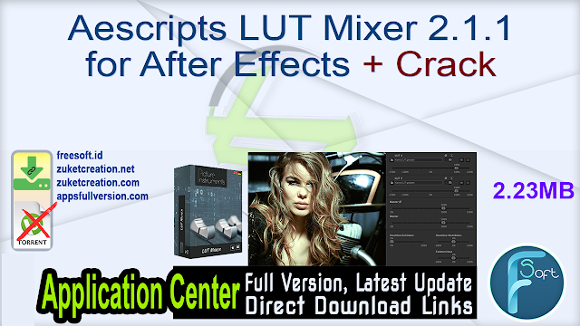 Aescripts LUT Mixer 2.1.1 for After Effects + Crack