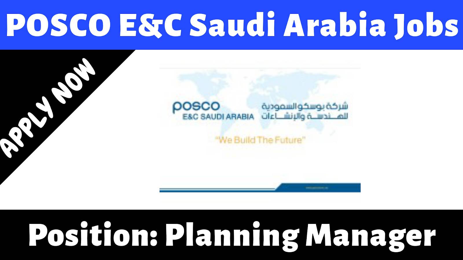 POSCO E&C Saudi Arabia Job Planning Manager 2020 Worldwide