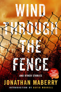 Wind Through the Fence: And Other Stories by Jonathan Maberry