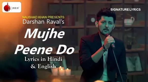 Mujhe Peene Do Lyrics - DARSHAN RAVAL