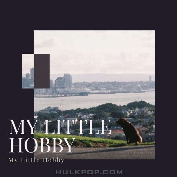 My Little Hobby – My Little Hobby – Single