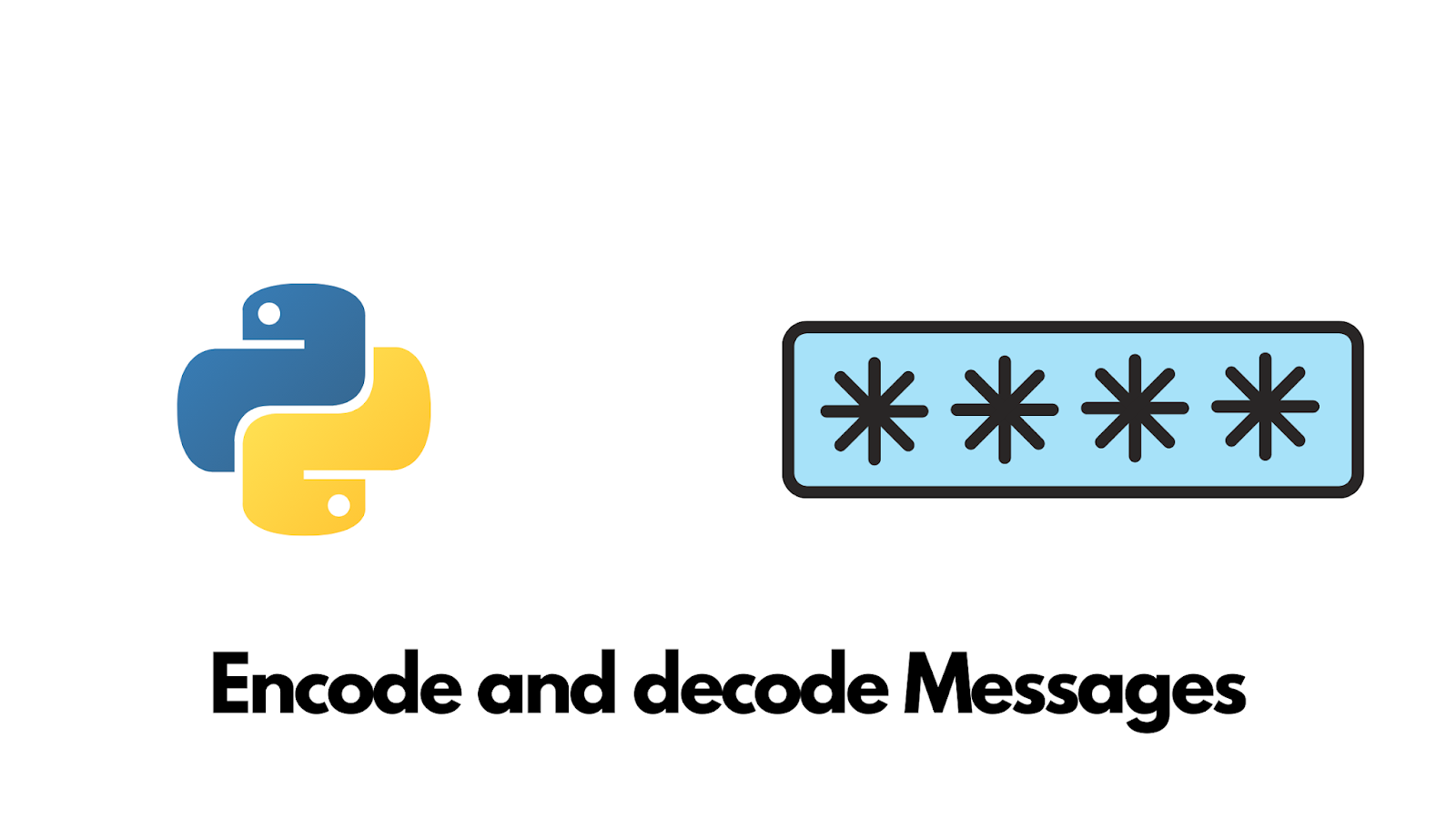 pybase64 encode and decode Messages using Python