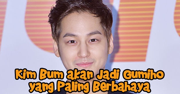 Kim Bum akan Jadi Pemeran Antagonis Di Drama Korea Fantasi ...