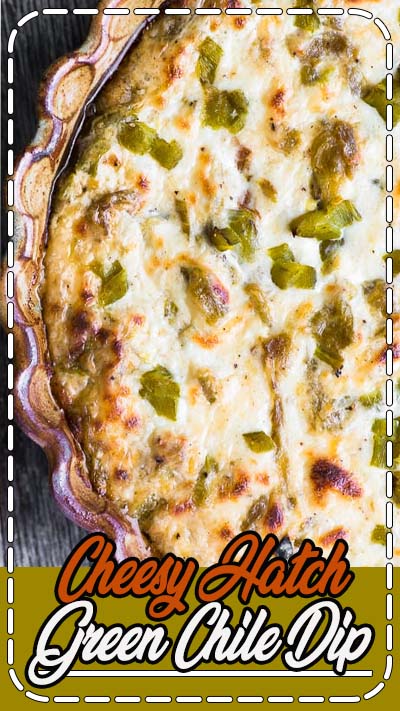 Cheesy Hatch Green Chile Dip is the ultimate game night appetizer, but don't be surprised it you want to hoard it all to yourself!